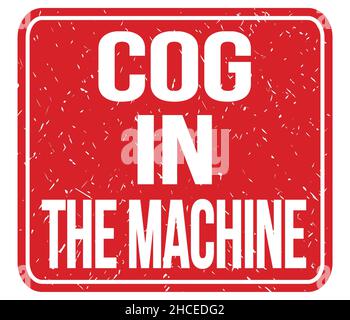 COG DANS LA MACHINE, texte inscrit sur le signe rouge Banque D'Images