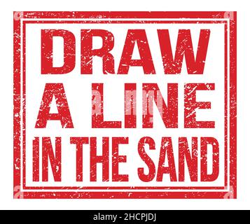TRACEZ Une LIGNE DANS LE SABLE, inscrite sur le timbre rouge grungy Banque D'Images