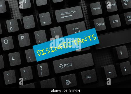 Texte montrant les désinfectants d'inspiration.Mot écrit sur le produit chimique qui détruit la forme végétative de micro-organismes nuisibles dactylographiant Nouveau concept de titres d'email Banque D'Images