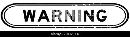 Grunge le mot d'avertissement noir joint caoutchouc estampé sur fond blanc Illustration de Vecteur