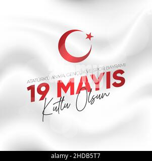 19 Mayis Ataturk'u Anma, Genclik ve Spor Bayrami.Traduction : mai 19 commémoration d'Ataturk, Journée de la jeunesse et des sports. Illustration de Vecteur