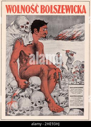 Une affiche polonaise anti-bolchevique de 1920 montrant Trotsky assis sur une pile de crânes avec une ville brûlante en arrière-plan avec la légende "liberté bolchevique" Banque D'Images
