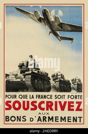 Vintage French World War II Poster 1938/39 'pour que la France ait force scrivez aux bons d'armement' pour que la France soit forte, abonnez-vous à des obligations d'armes.WW2 montage photo artiste: Pierre Lagarrigue Banque D'Images