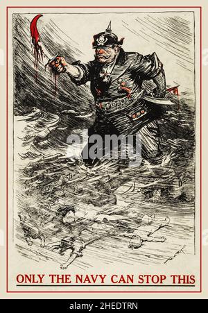 Une affiche de recrutement américain de la première Guerre mondiale, utilisant un dessin animé du New York Herald de W.A.Rogers.Montre un Allemand avec du cutlass taché de sang passant à travers une mer de cadavres, avec le slogan « Only the Navy CAN Stop This ».Référence à la campagne U-boat naufrage de navires civils, tels que la Luisitania la première Guerre mondiale 1 Etats-Unis d'Allemagne Banque D'Images