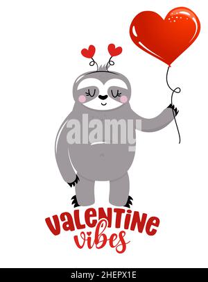 Saint-Valentin Vibes - adorable sloth.Soloth amusant.Lettrage dessiné à la main pour les cartes de voeux et les invitations de la Saint-Valentin.Amour animal.XOXO, jour de l'amour g Illustration de Vecteur