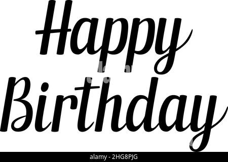 Lettrage manuscrit Happy Birthday, illustration vectorielle Illustration de Vecteur