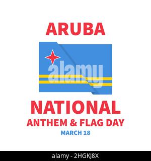 Affiche typographique Aruba National Anthem and Flag Day.Fête célébrée le 18 mars.Modèle vectoriel pour affiche typographique, bannière, carte de vœux, fl Illustration de Vecteur