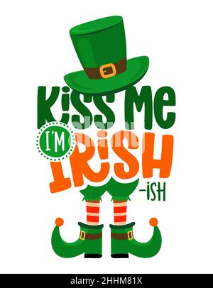 Kiss Me I'm Irish-ish - drôle St Patrick's Day inspiration lettering design pour affiches, flyers, t-shirts, cartes, invitations, autocollants, bannières, gi Illustration de Vecteur