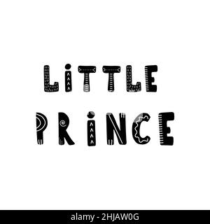 Petit prince.Citation scandinave dessinée à la main pour garçon.Affiche enfants hygge.Illustration vectorielle de style dessin animé plat.Super pour la carte Illustration de Vecteur