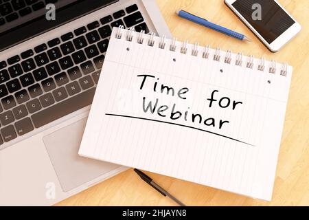 L'heure du webinaire - texte manuscrit dans un bloc-notes sur un bureau - illustration du rendu 3D. Banque D'Images