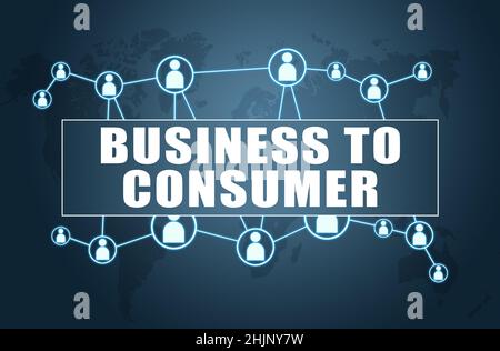 Business to Consumer - concept de texte sur fond bleu avec carte du monde et icônes sociales. Banque D'Images