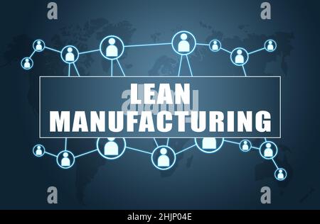 Lean Manufacturing - concept de texte sur fond bleu avec carte du monde et icônes sociales. Banque D'Images