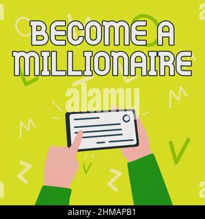 L'écriture à la main devient Millionnaire. Concept signifiant être une personne riche avec beaucoup d'argent et de propriété Illustration de la main tenant important Banque D'Images