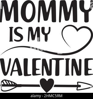 maman est mon valentin saint valentin t chemise monogramme texte vecteur modèle Illustration de Vecteur