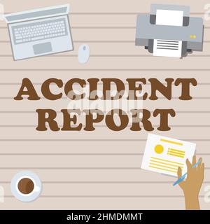 Affiche affichant le rapport d'accident. Mot écrit sur Un formulaire qui est rempli les détails de l'enregistrement d'un événement inhabituel main tenant stylo création de plans pour nouveau Banque D'Images