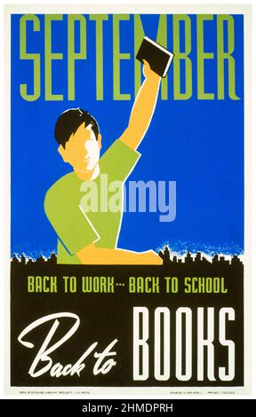 Septembre, Retour au travail, Retour à l'école, Retour au livre, promotion de l'éducation, Through, Reading and Libraries, affiche américaine de Chicago, Illinois WPA Art Project, 1940 Banque D'Images