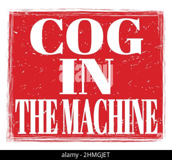 COG DANS LA MACHINE, inscrit sur le timbre rouge grungy Banque D'Images