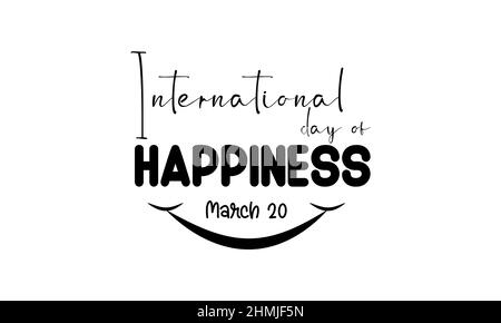 Journée internationale du bonheur. La vie souriante calligraphie concept vecteur conception pour bannière, carte, poster, fond. Illustration de Vecteur