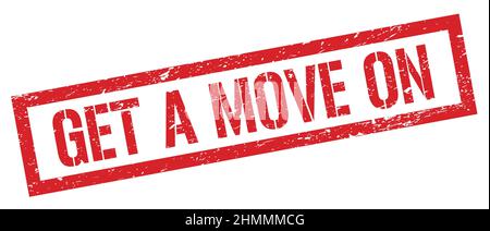DÉPLACEZ-VOUS SUR l'affiche rouge en forme de timbre rectangulaire grungy. Banque D'Images