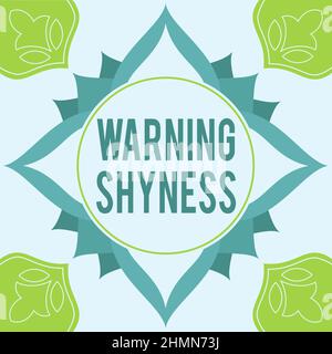 Légende conceptuelle Avertissement timidité. Approche d'affaires cadre d'avertissement de shyness décoré de fleurs colorées et de feuillage arrangé harmonieusement. Banque D'Images