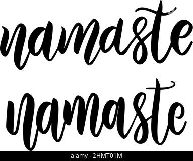 Namaste. Phrase de lettrage sur fond blanc. Élément design pour carte de vœux, t-shirt, affiche. Illustration vectorielle Illustration de Vecteur