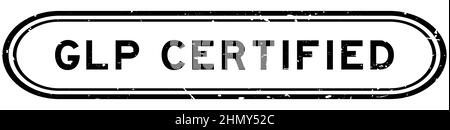 Tampon en caoutchouc certifié GLP (abréviation de bonnes pratiques de laboratoire) noir grunge sur fond blanc Illustration de Vecteur