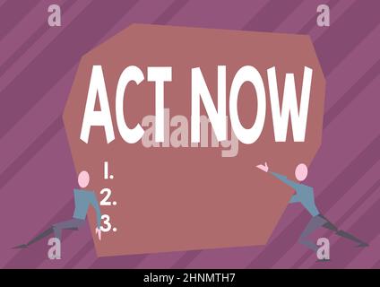 Exposition conceptuelle ACT maintenant, photo conceptuelle n'hésitez pas et commencer à travailler ou à faire des choses tout de suite deux hommes Illustration essayer de soulever Extra Lar Banque D'Images