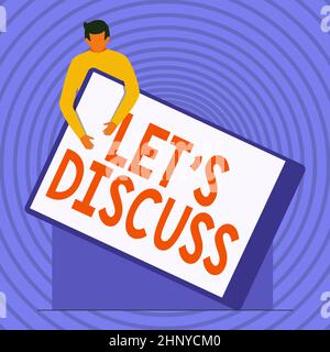 Signature manuscrite Laissez S discuter, approche d'affaires demandant à quelqu'un de parler de quelque chose avec la personne ou montrant gentilhomme dessin tenant Un énorme Blan Banque D'Images