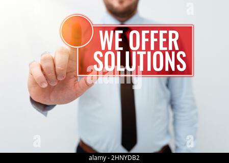Affichage conceptuel nous offrons des solutions, Business concept moyen de résoudre le problème ou de faire face à la situation difficile présenter de nouveaux plans et idées Demonstra Banque D'Images