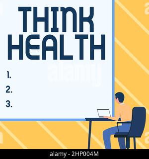 Signature manuscrite Think Health, Business concept état complet physique mental et social bien-être Homme assis fauteuil à l'aide d'un ordinateur portable placé sur T Banque D'Images
