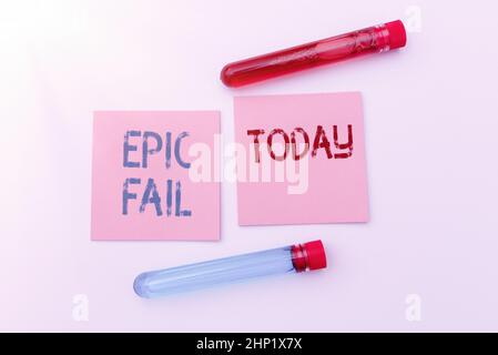 Texte montrant l'inspiration Epic Fail, photo conceptuelle une erreur spectaculairement embarrassante situation humiliante diffusion de virus message de sensibilisation, Pre Banque D'Images