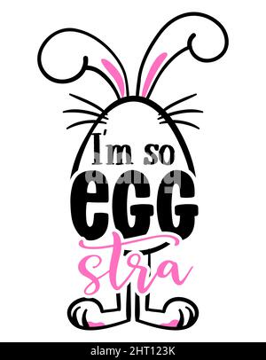 Je suis si egstra (pun supplémentaire) - joli motif lapin de Pâques, drôle de doodle dessiné à la main, dessin animé lapin de Pâques. Bon pour des vêtements de Pâques heureux, affiche ou t-shir Illustration de Vecteur