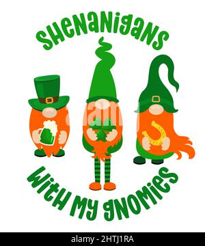 Des shenanigans avec mes gnomies - drôle de Saint Patrick's Day texte inspiré pour poster, t-shirt, carte, invitation, sticker, bannière, cadeau. Iris Illustration de Vecteur