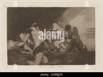 Pas de se puede mirar (on ne peut pas regarder), planche 26 de Los desastres de la guerra (les désastres de la guerre). Artiste: Francisco Goya, espagnol, 1746–1828 Banque D'Images