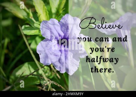 Citation motivationnelle et inspirée - croyez que vous pouvez et vous êtes à mi-chemin. Banque D'Images