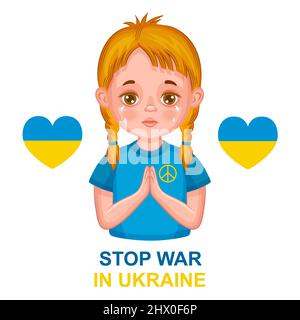 Arrêter la guerre en Ukraine. L'enfant prie pour la paix. Aider à sauver la nation ukrainienne, protéger les vies humaines. Drapeau national. Pas d'agression militaire russe. Vecteur Illustration de Vecteur