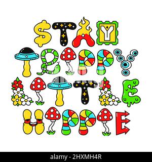 Texte Stay trippy Little hippie.Illustration du personnage de dessin animé de la ligne de doodle Vector.Magic 70s lettres trippy, champignon magique,lsd,Acid,60s groovy imprimé sur l'affiche, t-shirt Illustration de Vecteur