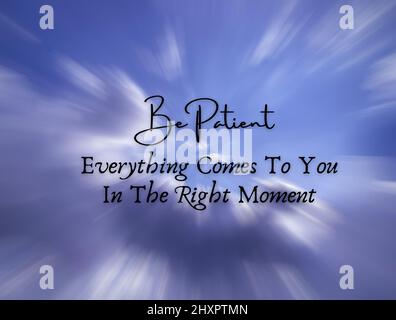 Tout Vous Arrive Au Bon Moment Soyez Patient Soyez Reconnaissant Citation Motivationnelle Photo Stock Alamy