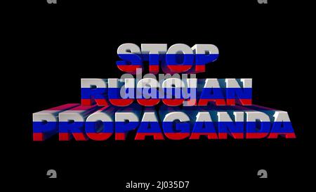 L'inscription Stop russian propoganda, dans les couleurs du drapeau national sur fond noir. Aucune guerre 3D ne rend Banque D'Images