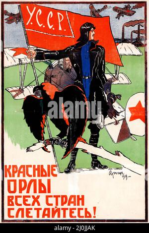 Propagande russe - affiche russe ancienne - affiche soviétique, aigles rouges de tous les pays, voler!, 1919 Banque D'Images