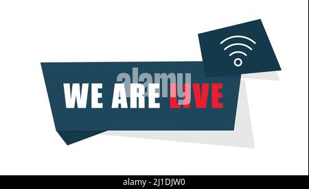 Nous sommes en vie. Concept de diffusion en ligne. Diffusion en direct Illustration de Vecteur