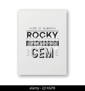 La vie est toujours Rocky. Poster de livre blanc vectoriel avec citation typographique. Pierres précieuses, diamant, étincelant, concept de joaillerie. Affiche motivante Illustration de Vecteur