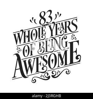 83 années entières d'être génial. 83rd lettres de célébration d'anniversaire Illustration de Vecteur
