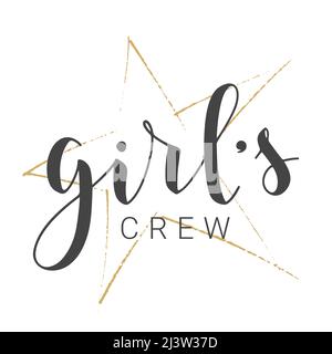 Illustration vectorielle. Lettrage manuscrit de Girl's Crew. Modèle pour bannière, carte, étiquette, carte postale, affiche, Autocollant, imprimé ou produit Web. Illustration de Vecteur