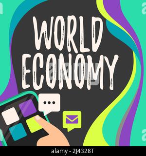 Texte d'écriture World Economy. Concept signification Global Worldwide International Markets trade Money Exchange Finger appuyer sur le bouton application Banque D'Images