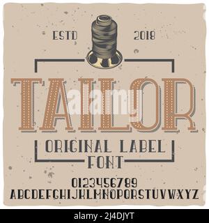 Police d'étiquette vintage nommée « tailleur ». Bonne police faite à la main pour n'importe quel motif d'étiquette. Illustration de Vecteur
