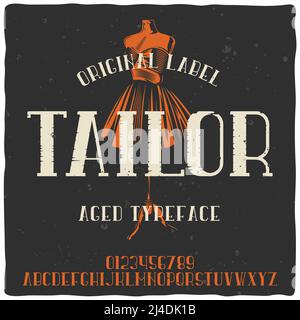 Police d'étiquette vintage nommée « tailleur ». Bonne police faite à la main pour n'importe quel motif d'étiquette. Illustration de Vecteur