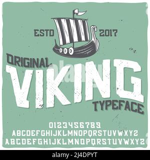 Police d'étiquette vintage nommée « Viking » avec illustration d'un navire. Bonne police faite à la main pour n'importe quel motif d'étiquette. Illustration de Vecteur