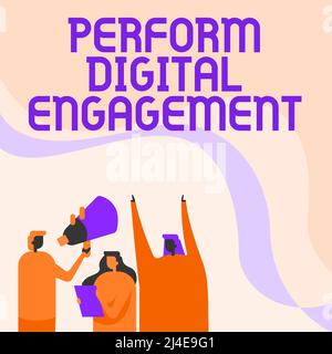 Légende conceptuelle Perform Digital engagement. Approche d'affaires engagez votre public avec la puissance des militants de réseau social tenue Banque D'Images