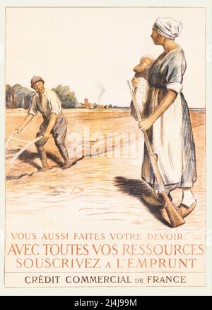 Une affiche publicitaire française du début du 20th siècle datant de la première Guerre mondiale, 1914-1918, montrant un couple paysan dans le champ, l'homme labourant et la femme tenant un bébé et un fusil. L'artiste est Bernard Chavannaz Banque D'Images